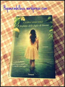 Il profumo delle foglie di limone - Clara Sànchez